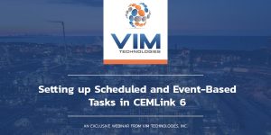 Setting up scheduled and event based tasks in CEMLink 6 webinar graphic