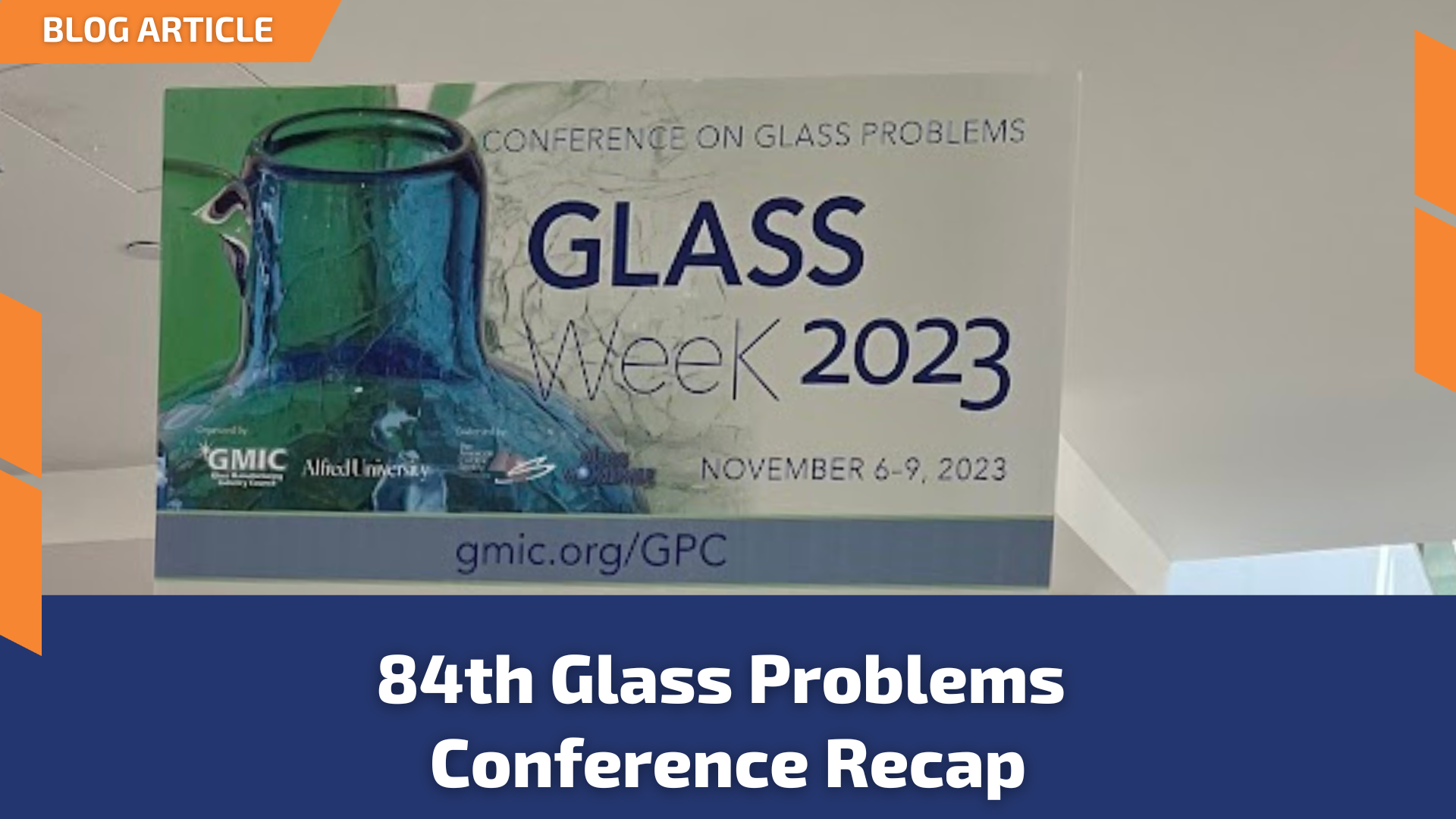 84th Glass Problems Conference Recap VIM Technologies