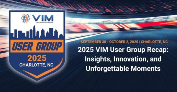 Recap of the 2025 VIM User Group and Training Event